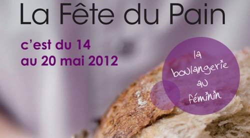 la fête du pain 2012 du 14 au 20 mai 2012 animations gratuites autour de la fête du pain 2012