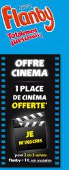 flanby offre cinéma 2 ou 3 pack de flanby acheté et 1? donne droit à une place de cinéma offerte