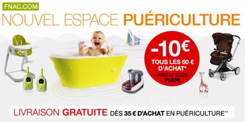 fnac.com nouvel espace puériculture fnac.com puériculture 10? de réduction offerts tous les 60? d'achats