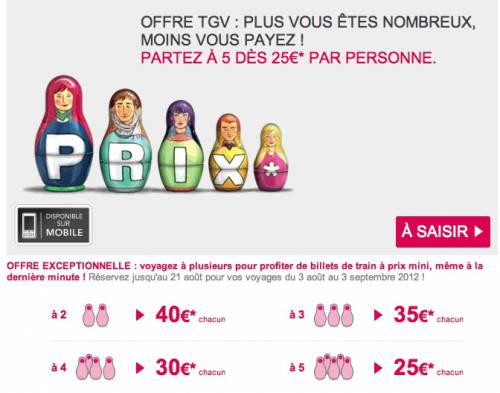 offre mini groupe tgv été 2012 mini groupe tgv billets été 2012 plus vous êtes nombreux moins vous payez