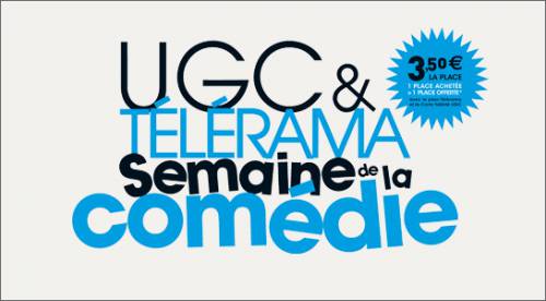 ugc télérama la semaine de la comédie place à 3,5? et deuxième place ciné offerte