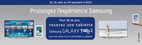 offre samsung galaxy tab à 1? pour l'achat d'une tv led samsung