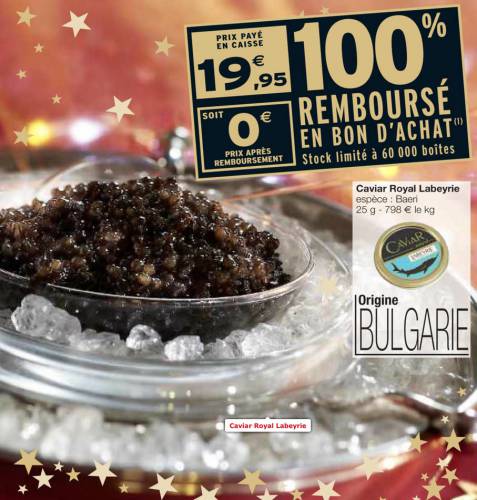 noël 2013 : caviar 100% remboursé noël 2013 : caviar 100% remboursé chez intermarché