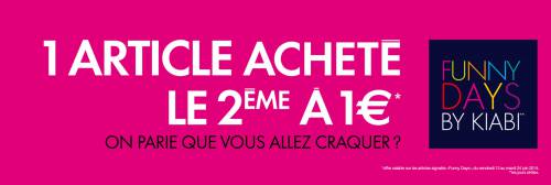 kiabi funny days kiabi funny days : 1 article acheté = le 2ème à 1?