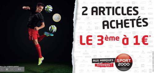sport 2000 2 achetés = le 3ème à 1? sport 2000 2 articles achetés = le 3ème à 1?