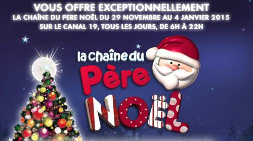 La Chaîne Du Père Noël Programme La Chaîne du Père Noël 2015 gratuite pour tous