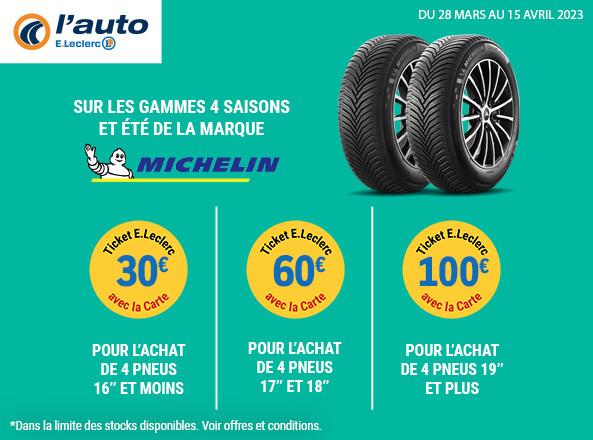 Leclerc : pneus Michelin = jusqu'à 100€ offerts