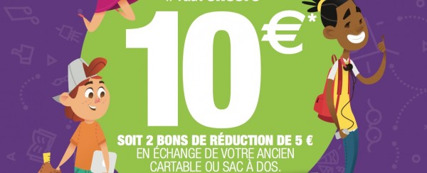 reprise ancien cartable carrefour market : 2 bons de réduction de 5 euros offerts pour les fournitures de la rentrée 2017