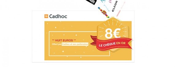 cadhoc chèque en or 2016 avec 8 euros offerts