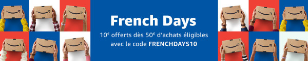 amazon french days 10 euros offerts dès 50 euros d'achats
