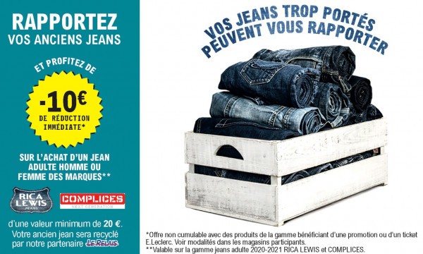 la reprise d'ancien jeans chez leclerc vous rapporte 10 euros sur l'achat d'un modèle neuf