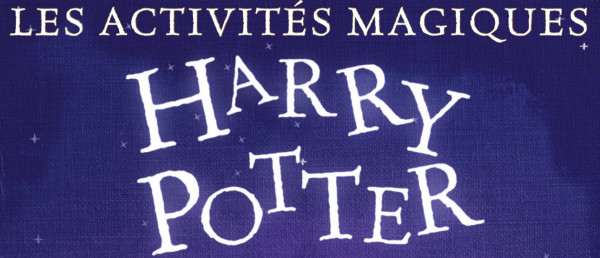 activités magiques harry potter