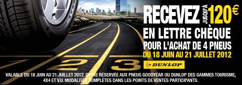 dunlop goodyear pneus avec 120? remboursés