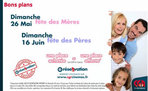 bon plan ciné juin 2013 1 place achetée = 1 place offerte pour la fête des pères 2013